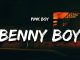 Pink Boy - Benny Boy "i told that chick don't wait for me"