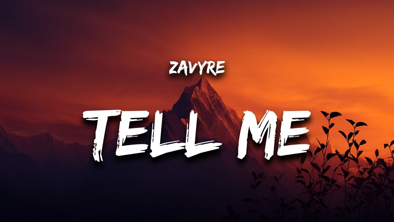 Zavyre - Tell Me What You Want
